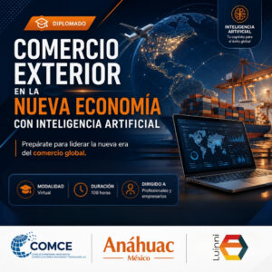 Diplomado: Comercio Exterior en la Nueva Economía con Inteligencia Artificial